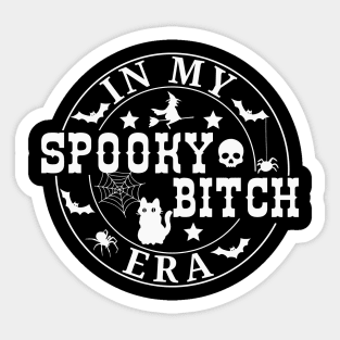 In My Spooky Bitch Era Sticker